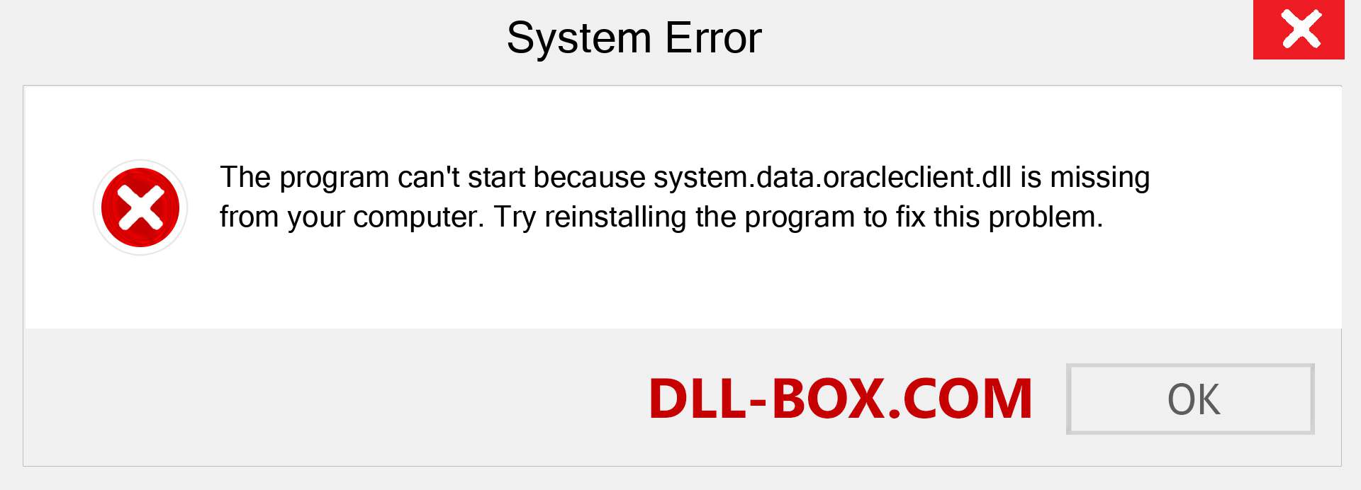  system.data.oracleclient.dll file is missing?. Download for Windows 7, 8, 10 - Fix  system.data.oracleclient dll Missing Error on Windows, photos, images