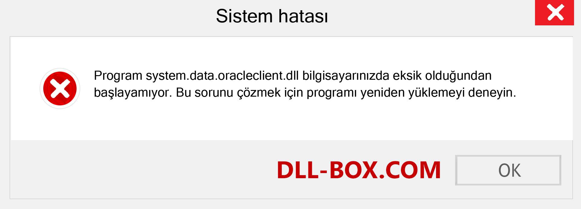 system.data.oracleclient.dll dosyası eksik mi? Windows 7, 8, 10 için İndirin - Windows'ta system.data.oracleclient dll Eksik Hatasını Düzeltin, fotoğraflar, resimler